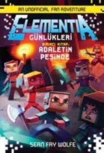 Elementıa Günlükleri-1 Adaletin Peşinde