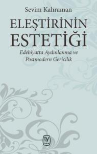 Eleştirinin Estetiği; Edebiyatta Aydınlanma ve Postmodern Gericilik