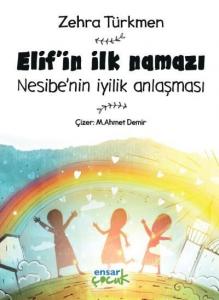 Elif'in İlk Namazı; Nesibe'nin İyilik Anlaşması