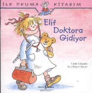 Elif Doktora Gidiyor; İlk Okuma Kitabım Serisi