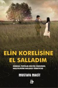 Elin Korelisine El Salladım