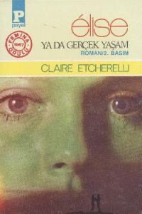 Elise Ya Da Gerçek Yaşam