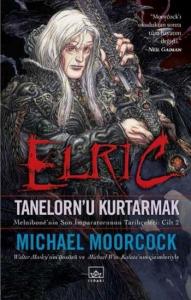 Elric Tanelorn'u Kurtarmak