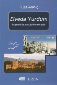 Elveda Yurdum; İki Şehrin ve Bir Kavimin Hikayesi