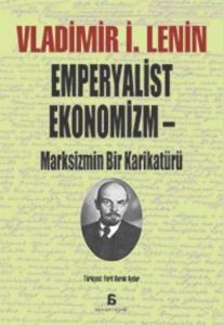 Emperyalist Ekonomizm Marksizmin Bir Karikatürü