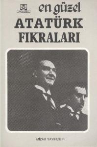 En Güzel Atatürk Fıkraları