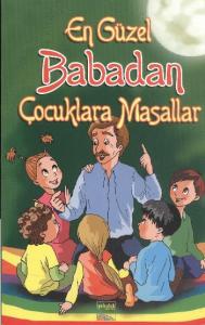 En Güzel Babadan Çocuklara Masallar