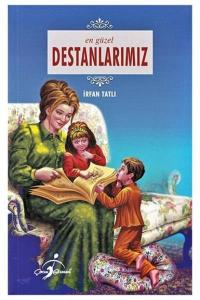 En Güzel Destanlarımız