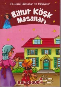 En Güzel Masallar ve Hikayeler-Billur Köşk Masalları