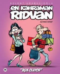 En Kahraman Rıdvan - Altıncı Kitap - Aşık Oluyor