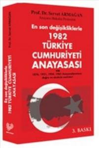 En son değişikliklerle 1982 Türkiye Cumhuriyeti Anayasası; ve 1976, 1921, 1924, 1961 Anayasalarımızın doğru ve eksiksiz metinleri