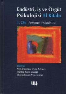 Endüstri, İş ve Örgüt Psikolojisi El Kitabı 1. Cilt: Örgüt Psikolojisi