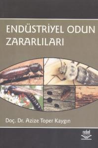 Endüstriyel Odun Zararlıları