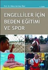 Engelliler İçin Beden Eğitimi ve Spor