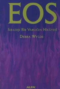Eos; Sıradışı Bir Varlığın Hikayesi
