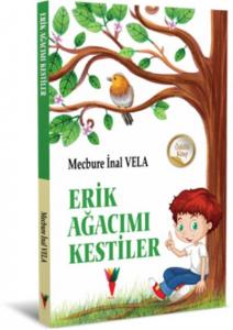 Erik Ağacımı Kestiler