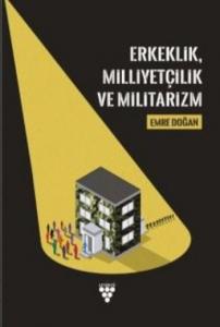 Erkeklik Milliyetçilik ve Militarizm