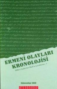 Ermeni Olayları Kronolojisi Millet-i Sadıka'dan Hayk'ın Çocuklarına - 3