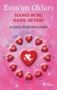 Eros'un Okları; Hangi Burç Nasıl Sever ?