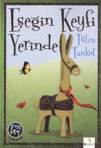 Eşeğin Keyfi Yerinde