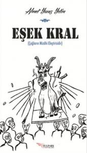 Eşek Kral; Çağların Mizahi Eleştirisidir