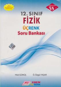 Esen 12. Sınıf Fizik Üçrenk Soru Bankası