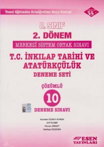 Esen 8. Sınıf 2. Dönem T.C. İnkılap Tarihi ve Atatürkçülük Deneme Seti Çözümlü 10 Deneme Sınavı