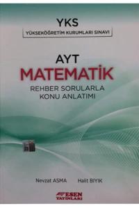 Esen Yayınları AYT Matematik Rehber Sorularla Konu Anlatımlı Esen