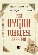 Eski Uygur Türkçesi Dersleri