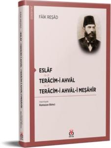 Eslâf • Terâcim-i Ahvâl - Terâcim-i Ahvâl-i Meşâhîr