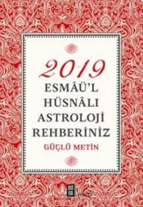2019 Esmaü'l Hüsnalı Astroloji Rehberiniz