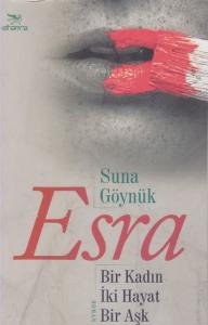 Esra; Bir Kadın İki Hayat Bir Aşk