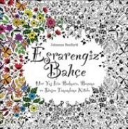 Esrarengiz Bahçe; Her Yaş İçin Bulmaca, Boyama ve Desen Tamamlama Kitabı