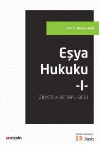 Eşya Hukuku I; (Zilyetlik ve Tapu Sicili)