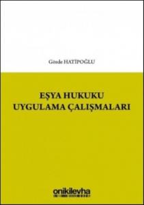 Eşya Hukuku Uygulama Çalışmaları-Gözde Hatipoğlu