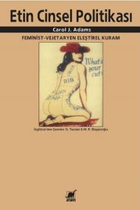 Etin Cinsel Politikası; Feminist - Vejeteryan Eleştirel Kuram