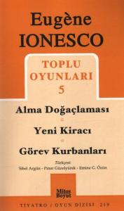 Eugene Ionesco Toplu Oyunları-5: Alma Doğaçlaması-Yeni Kiracı-Görev Kurbanları (Brd)