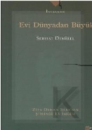 Evi Dünyadan Büyük