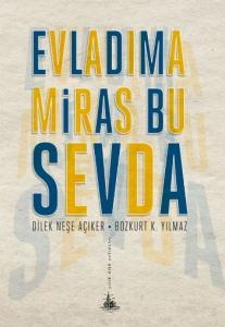 Evladıma Miras Bu Sevda