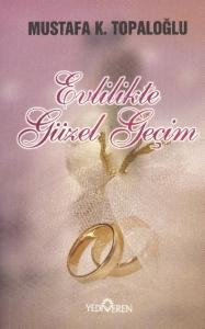 Evlilikte Güzel Geçim