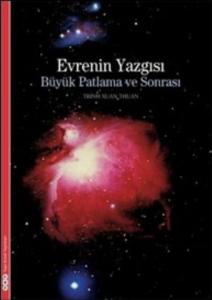Evrenin Yazgısı - Büyük Patlama ve Sonrası