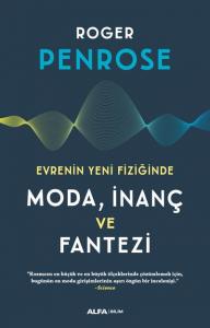 Evrenin Yeni Fiziğinde Moda, İnanç ve Fantezi