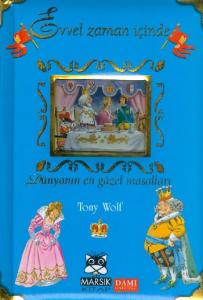 Dünyanın En Güzel Masalları -Evvel Zaman İçinde