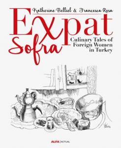 Expat Sofra; Culinary Tales of Foreign Women in Turkey