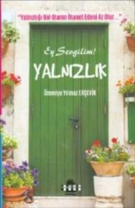 Ey Sevgilim Yalnızlık