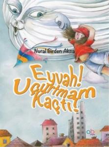 Eyvah Uçurtmam Kaçtı