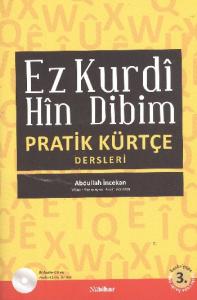Ez Kurdi Hin Dibim; Pratik Kürtçe Dersleri