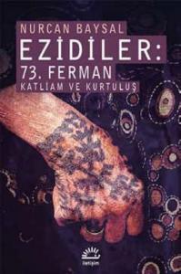 Ezidiler 73.Ferman Katliam Ve Kuruluş