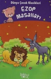 Ezop Masalları - Dünya Çocuk Klasikleri