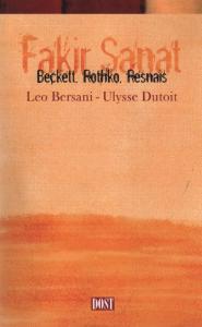Fakir Sanat; Beckett Rothko Resnaıs